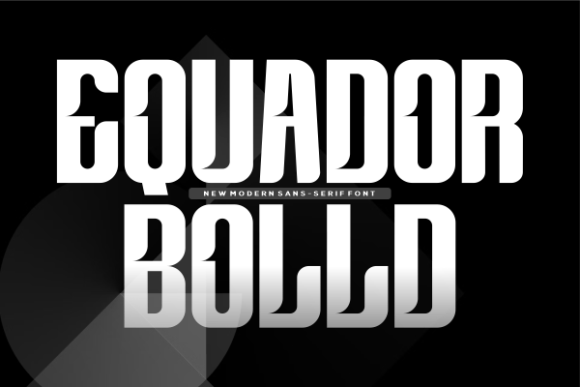 Equador Bolld: A Modern Sans-Serif Font for Real-World Design Needs