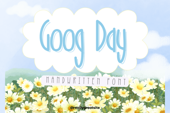Exploring the Charm of Goog Day: A Handwritten Font for Every Occasion
