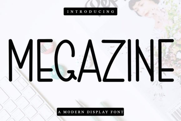Megazine: A Clean Sans-Serif for Modern Design